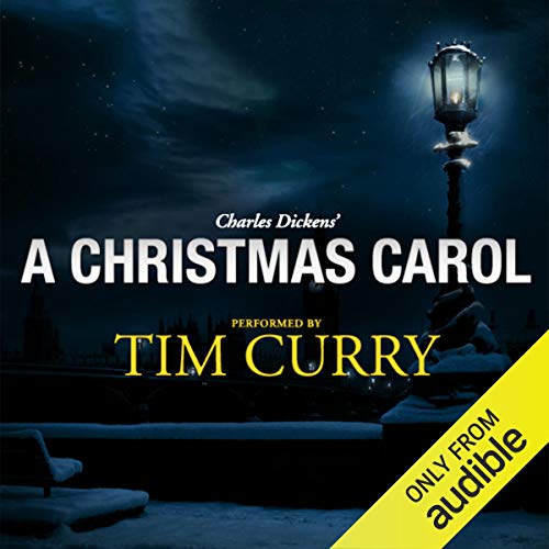 A Christmas Carol: A Signature Performance by Tim Curry Audiobook