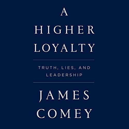 A Higher Loyalty Audiobook