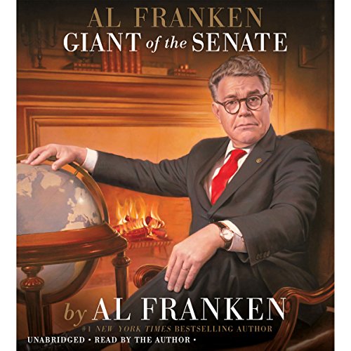 Al Franken, Giant of the Senate Audiobook