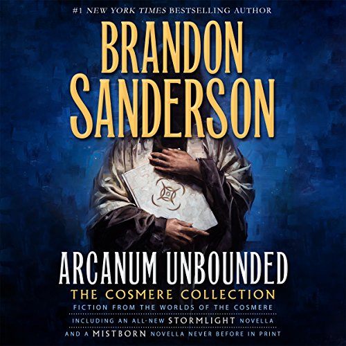 Arcanum Unbounded: The Cosmere Collection Audiobook