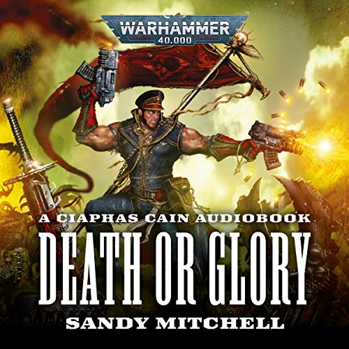 Ciaphas Cain: Death or Glory Audiobook