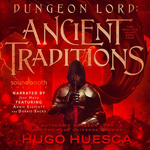 Dungeon Lord: Ancient Traditions Audiobook
