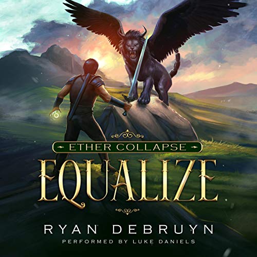 Equalize: A Post-Apocalyptic LitRPG Audiobook