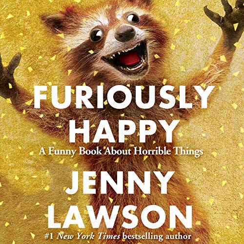 Furiously Happy Audiobook
