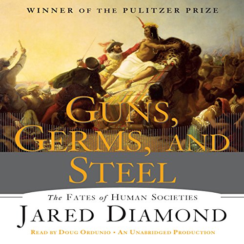 Guns, Germs and Steel Audiobook