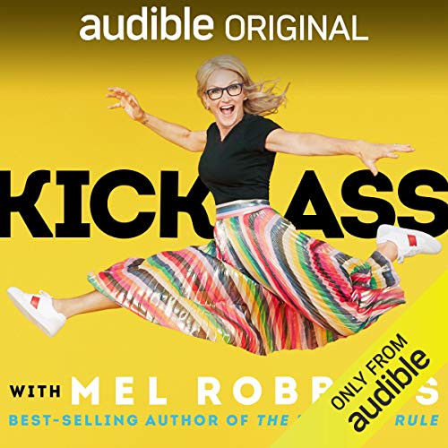 Kick Ass with Mel Robbins Audiobook