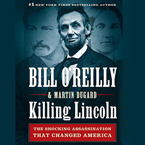 Killing Lincoln Audiobook 