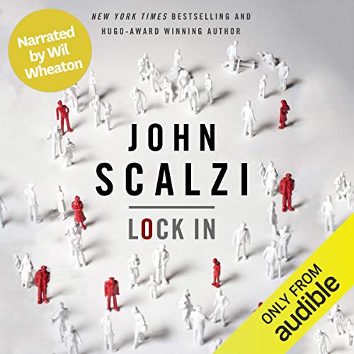 Lock In (Narrated by Wil Wheaton) Audiobook