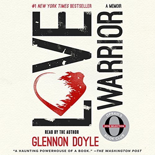Love Warrior (Oprah's Book Club: A Memoir) Audiobook 