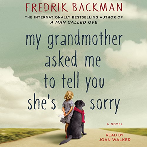 My Grandmother Asked Me to Tell You She's Sorry Audiobook 