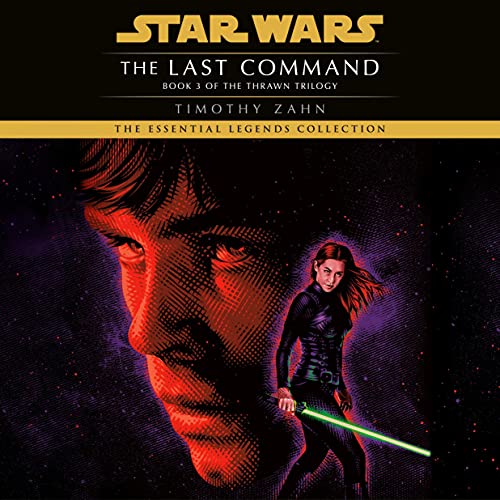 Star Wars: The Thrawn Trilogy, Book 3: The Last Command Audiobook