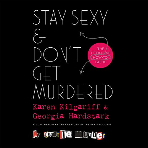 Stay Sexy & Don’t Get Murdered Audiobook 