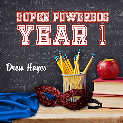 Super Powereds: Year 1 Audiobook