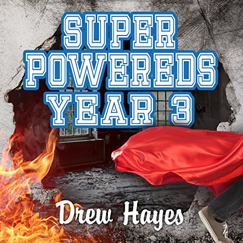 Super Powereds: Year 3 Audiobook