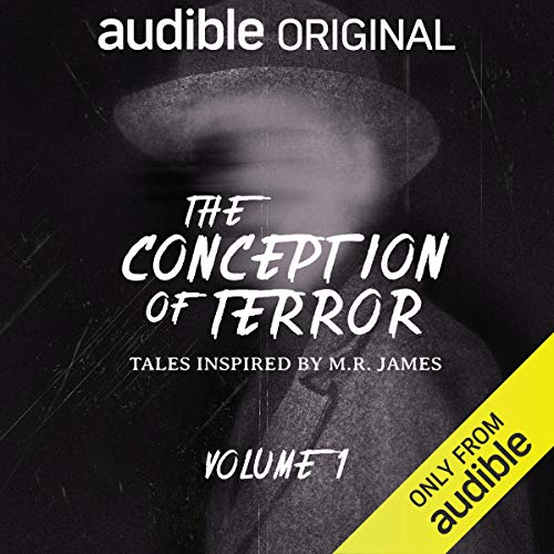 The Conception of Terror: Tales Inspired by M. R. James - Volume 1 Audiobook