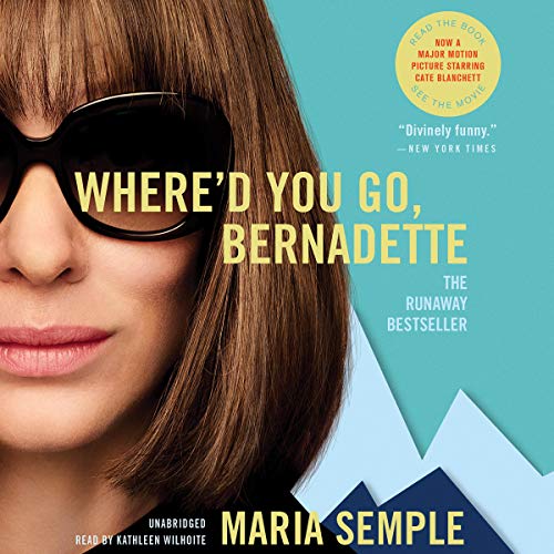 Where'd You Go, Bernadette Audiobook 